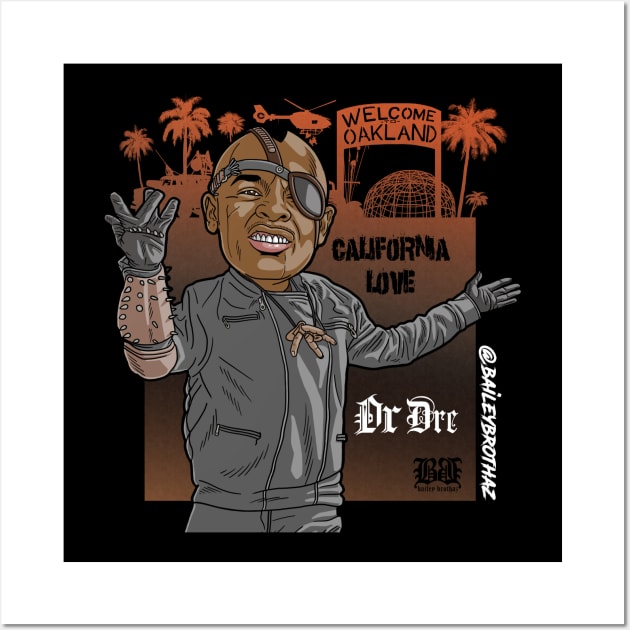 Cali Dre Wall Art by BaileyBrothaz